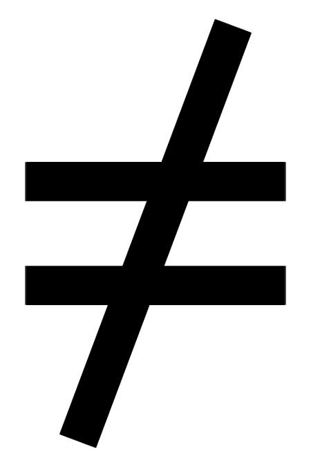 This picture is an inequation sign, used in mathematics to state that two expressions or objects are not the same, or do not have the same value.